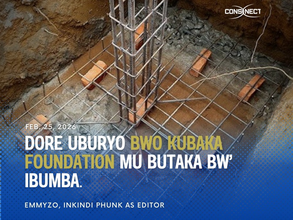 DORE UBURYO BWO KUBAKA FOUNDATION Y'INZU MUBUTAKA BW'IBIMBA HAKURIKIJWE AMAHAME YA BA INJINIYERE